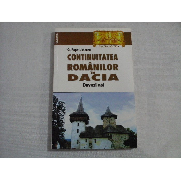 CONTINUITATEA  ROMANILOR  in  DACIA * Dovezi noi  -   G. Popa-Lisseanu 